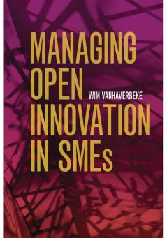 Managing Open Innovation in SMEs
