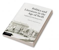 Politics and Literature in the Age of Swift