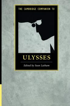 The Cambridge Companion to Ulysses