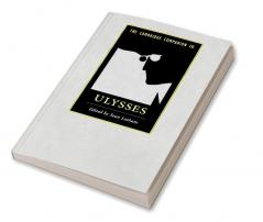 The Cambridge Companion to Ulysses