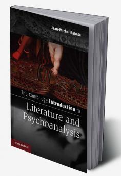 The Cambridge Introduction to Literature and Psychoanalysis