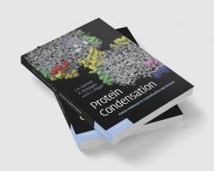 Protein Condensation