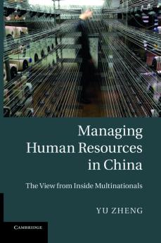 Managing Human Resources in China