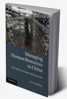 Managing Human Resources in China