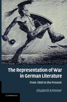 The Representation of War in German Literature