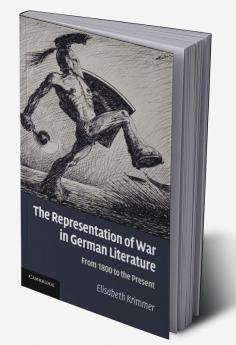 The Representation of War in German Literature