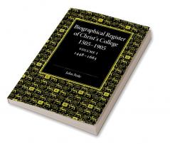 Biographical Register of Christ's College 1505 1905