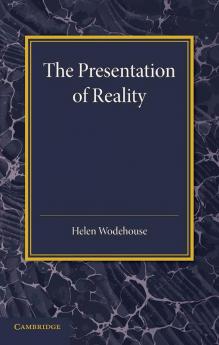 The Presentation of Reality