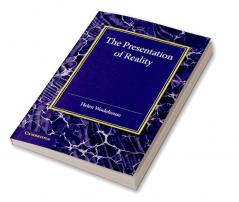 The Presentation of Reality