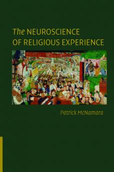 The Neuroscience of Religious Experience