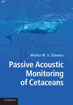 Passive Acoustic Monitoring of Cetaceans