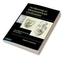 The Beginnings of Mesoamerican Civilization
