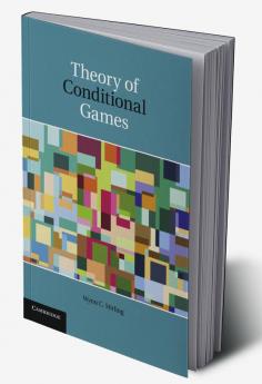 Theory of Conditional Games