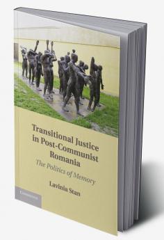 Transitional Justice in Post-Communist Romania