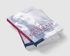 Joseph Conrad in Context