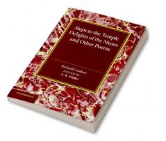 'Steps to the Temple' 'Delights of the Muses' and Other Poems
