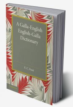 A Galla-English English-Galla Dictionary