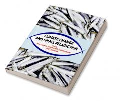 Climate Change and Small Pelagic Fish