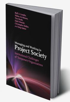 Managing and Working in Project Society
