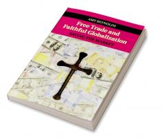Free Trade and Faithful Globalization