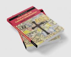 Free Trade and Faithful Globalization