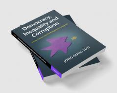 Democracy Inequality and Corruption