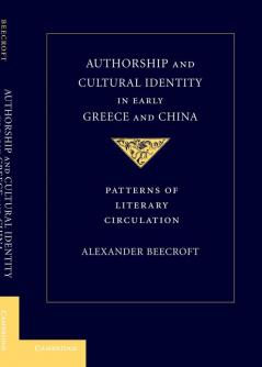 Authorship and Cultural Identity in Early Greece and China
