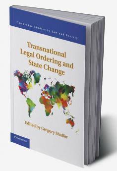 Transnational Legal Ordering and State Change