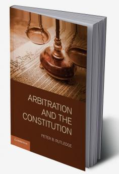Arbitration and the Constitution