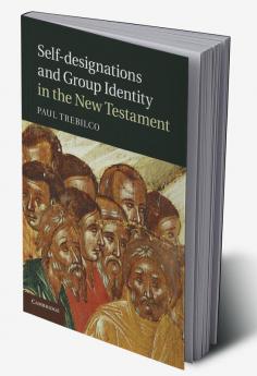 Self-Designations and Group Identity in the New Testament