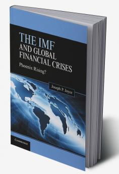 The IMF and Global Financial Crises