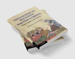 Philosophical Religions from Plato to Spinoza