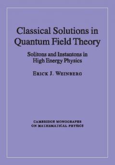 Classical Solutions in Quantum Field Theory