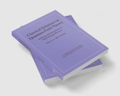 Classical Solutions in Quantum Field Theory