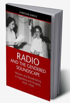 Radio and the Gendered Soundscape