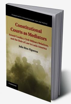 Constitutional Courts as Mediators