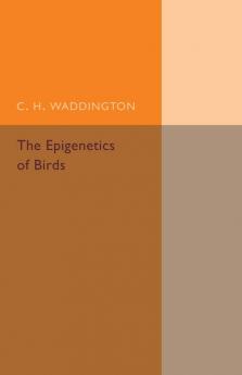 The Epigenetics of Birds