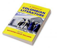 A History of Colombian Literature