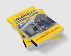 A History of Colombian Literature