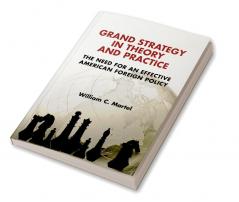 Grand Strategy in Theory and Practice
