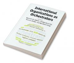International Organizations as Orchestrators