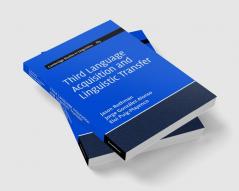 Third Language Acquisition and Linguistic Transfer