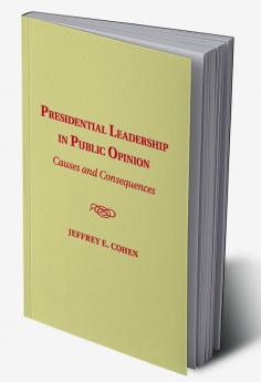 Presidential Leadership in Public Opinion