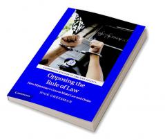 Opposing the Rule of Law