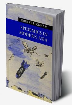 Epidemics in Modern Asia