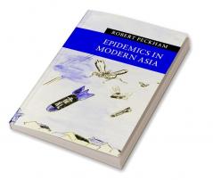 Epidemics in Modern Asia