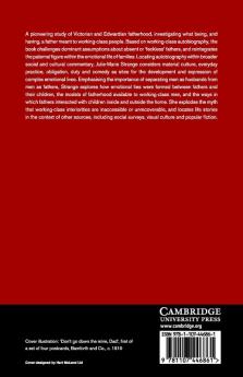 Fatherhood and the British Working Class 1865-1914