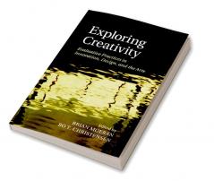 Exploring Creativity