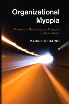 Organizational Myopia