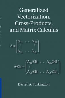Generalized Vectorization Cross-Products and Matrix Calculus